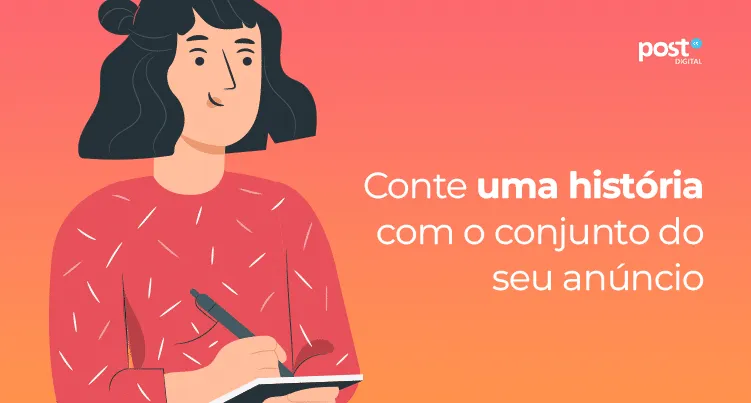 Conte uma história com o conjunto do seu anúncio