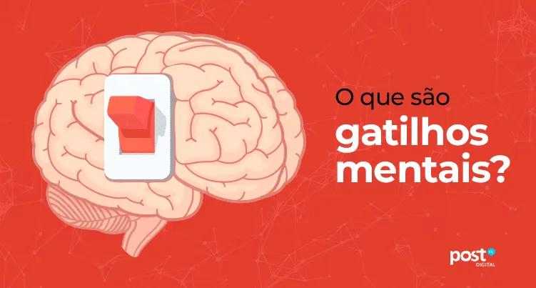 O que são gatilhos mentais?