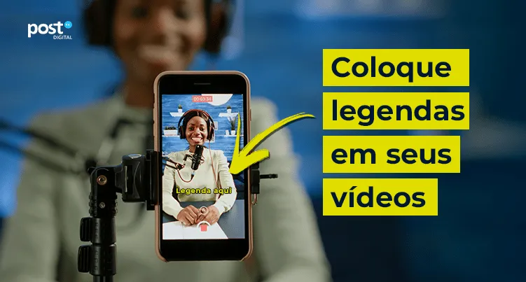 Coloque legendas em seus vídeos
