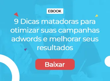 Capa do e-book 9 dicas de como otimizar suas campanhas de Adwords