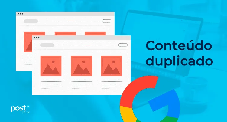 O que é conteúdo duplicado para o Google?