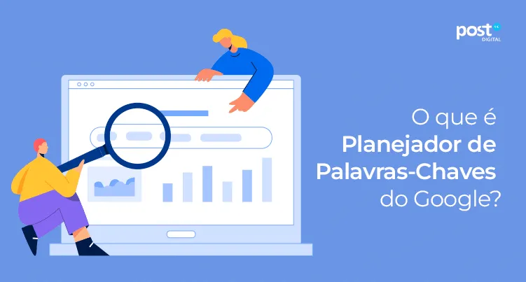 O que é Planejador de Palavras-Chaves do Google?