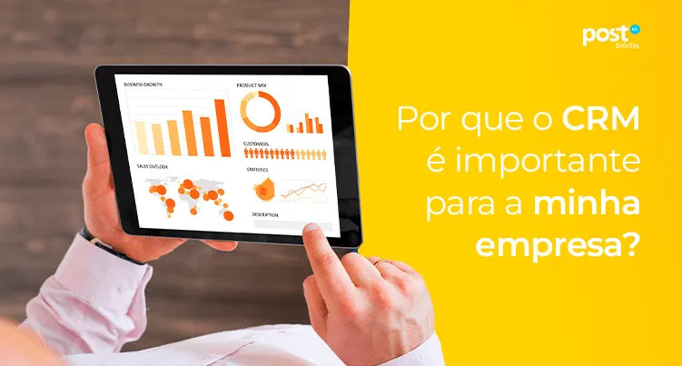 Por que o CRM é importante para a minha empresa?
