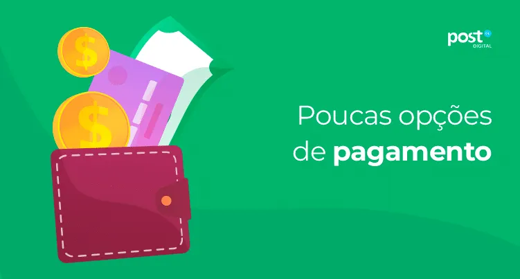 Poucas opções de pagamento
