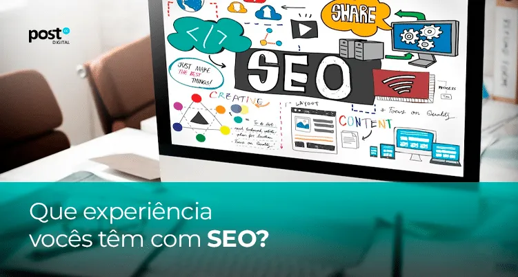 Que experiência vocês têm com SEO?
