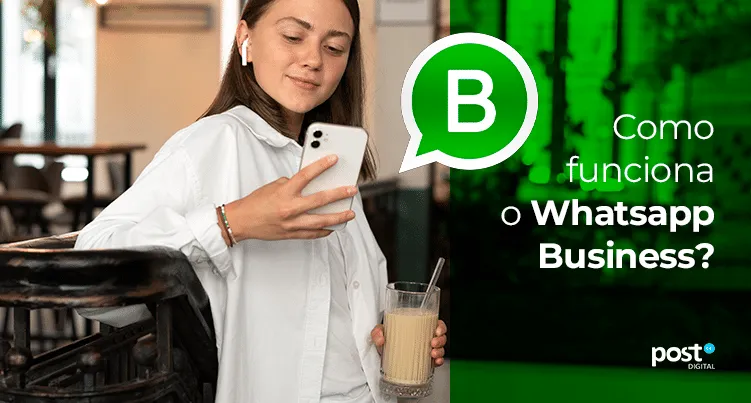 Como funciona o Whatsapp Business?
