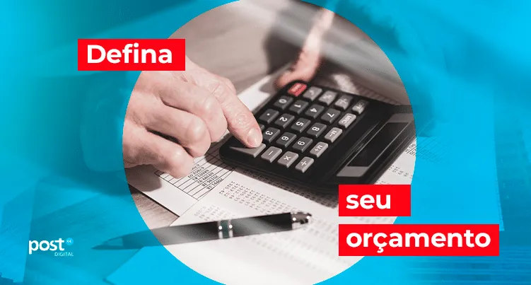 Defina seu orçamento