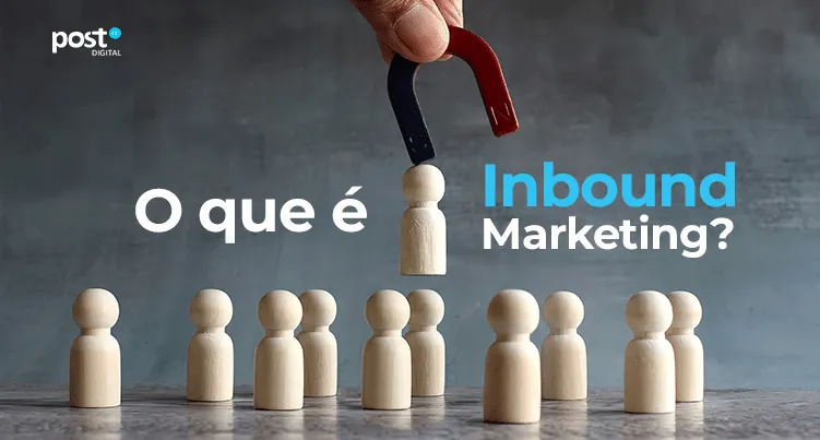 O que é Inbound Marketing?
