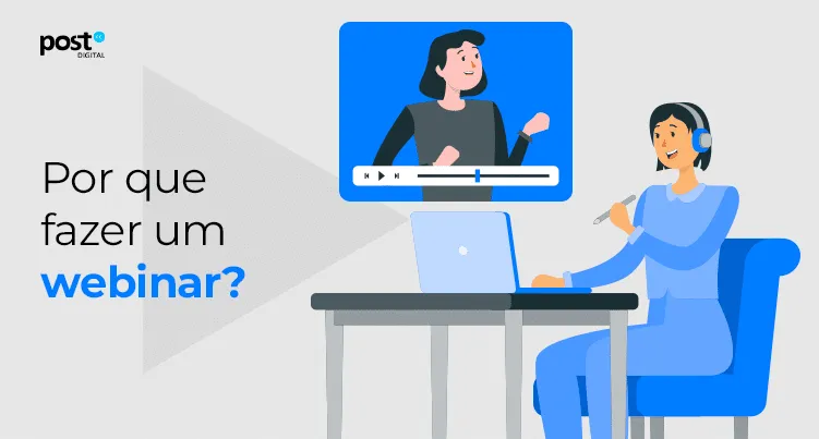 Por que fazer um webinar?