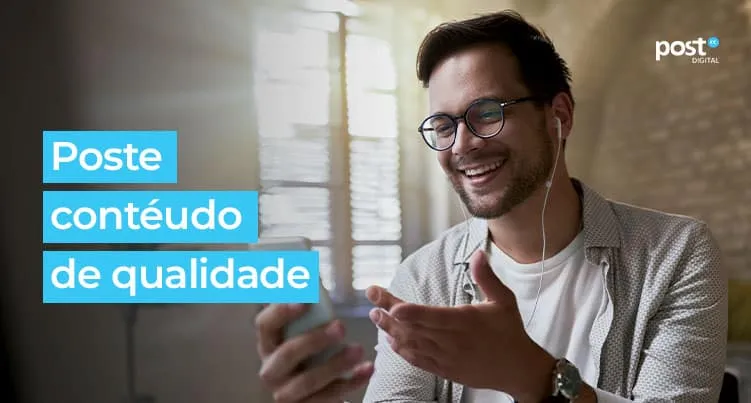 poste conteúdo de qualidade