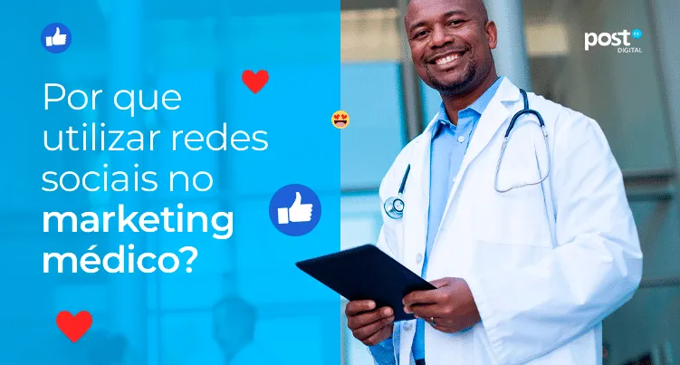 Por que utilizar redes sociais no marketing médico?