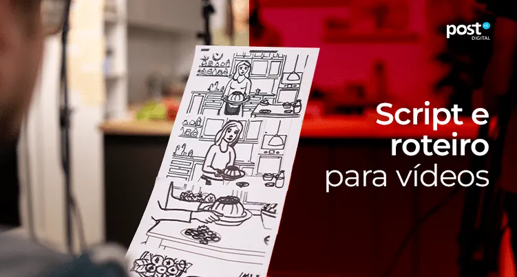 Script e roteiro para vídeos
