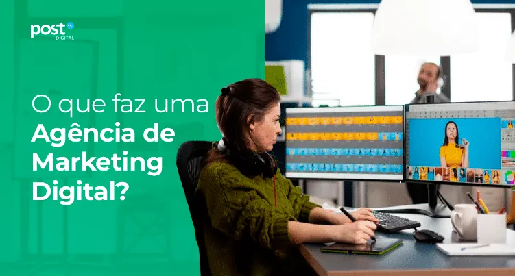 O que faz uma Agência de Marketing Digital?