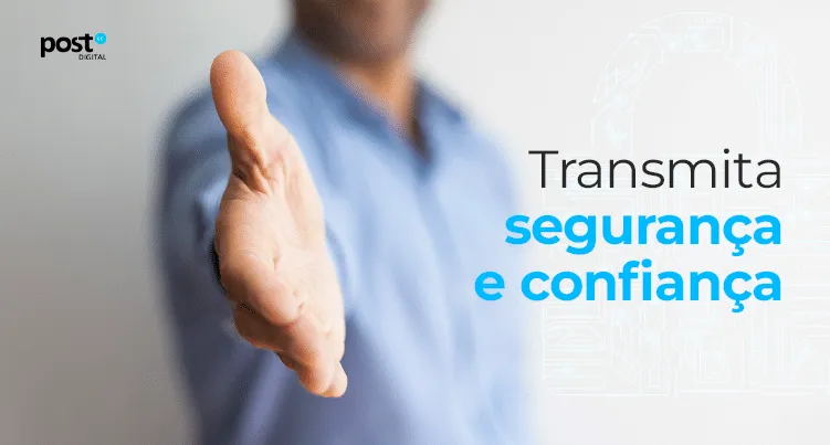 Transmita segurança e confiança