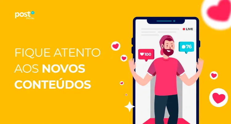 Fique atento aos novos conteúdos