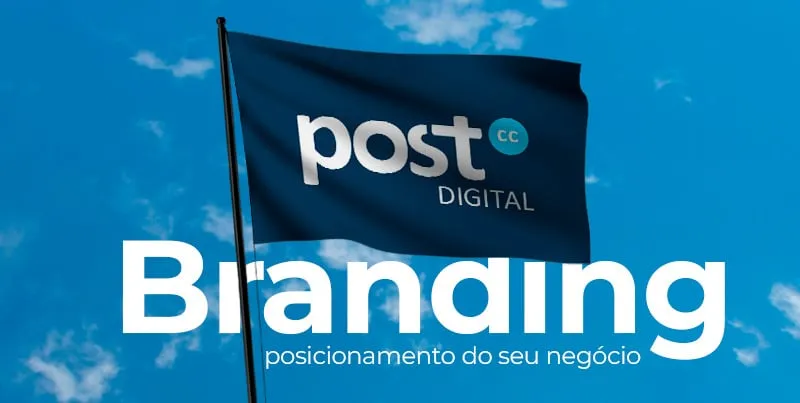 Branding: construindo o posicionamento do seu negócio