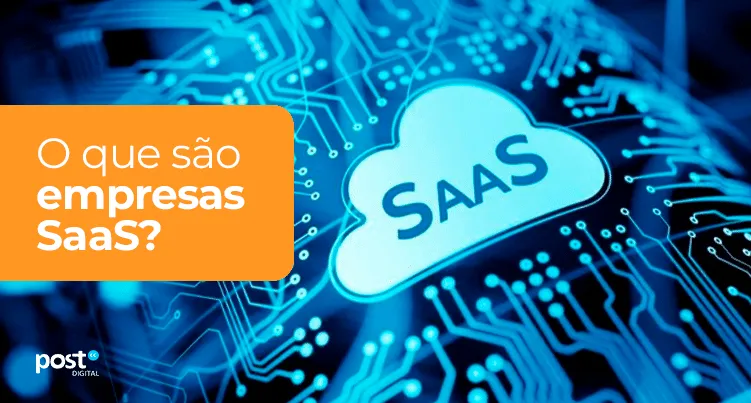 O que são empresas SaaS?