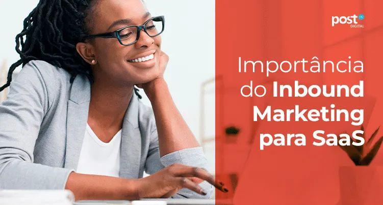 Importância do Inbound Marketing para SaaS