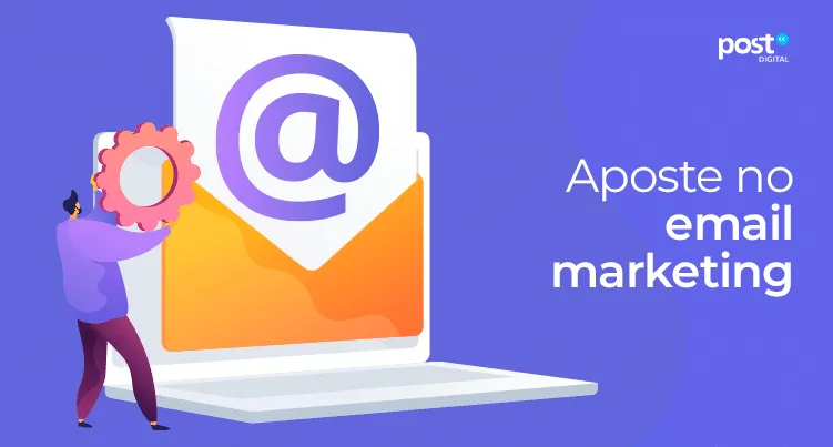 Aposte no e-mail marketing