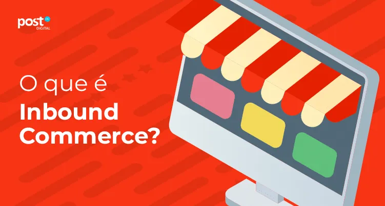 O que é Inbound Commerce?