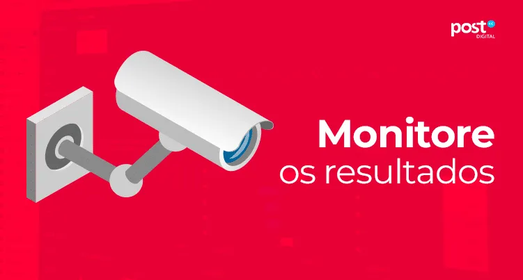 Monitore os resultados