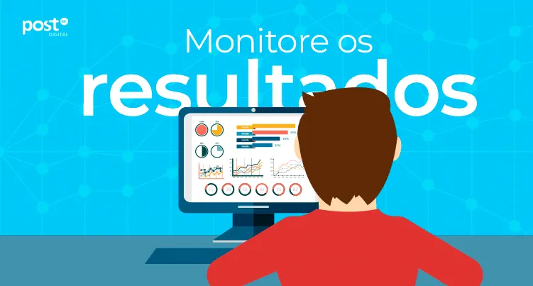 Monitore os resultados