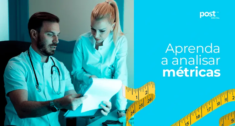 Aprenda a analisar métricas
