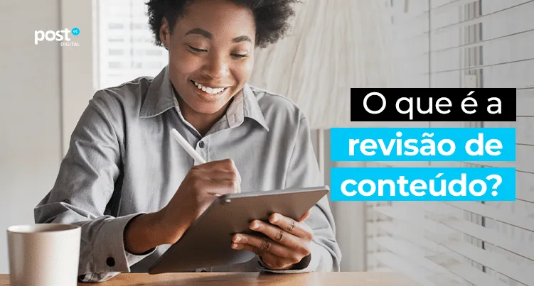 O que é a revisão de conteúdo?