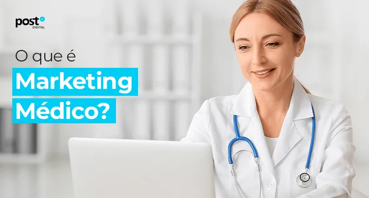O que é Marketing Médico?
