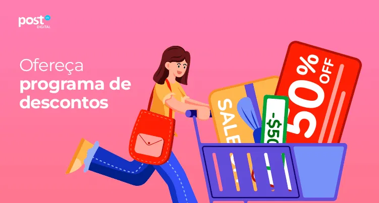 Ofereça programas de descontos